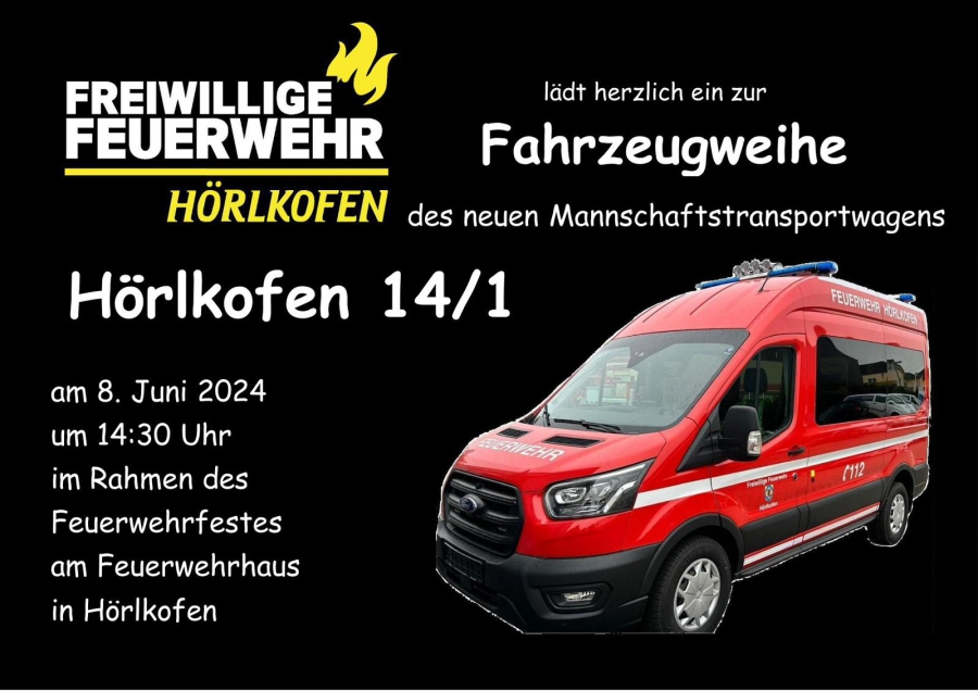 Einladung Zur Fahrzeugsegnung Unseres Neuen 14/1 - Feuerwehr Hörlkofen